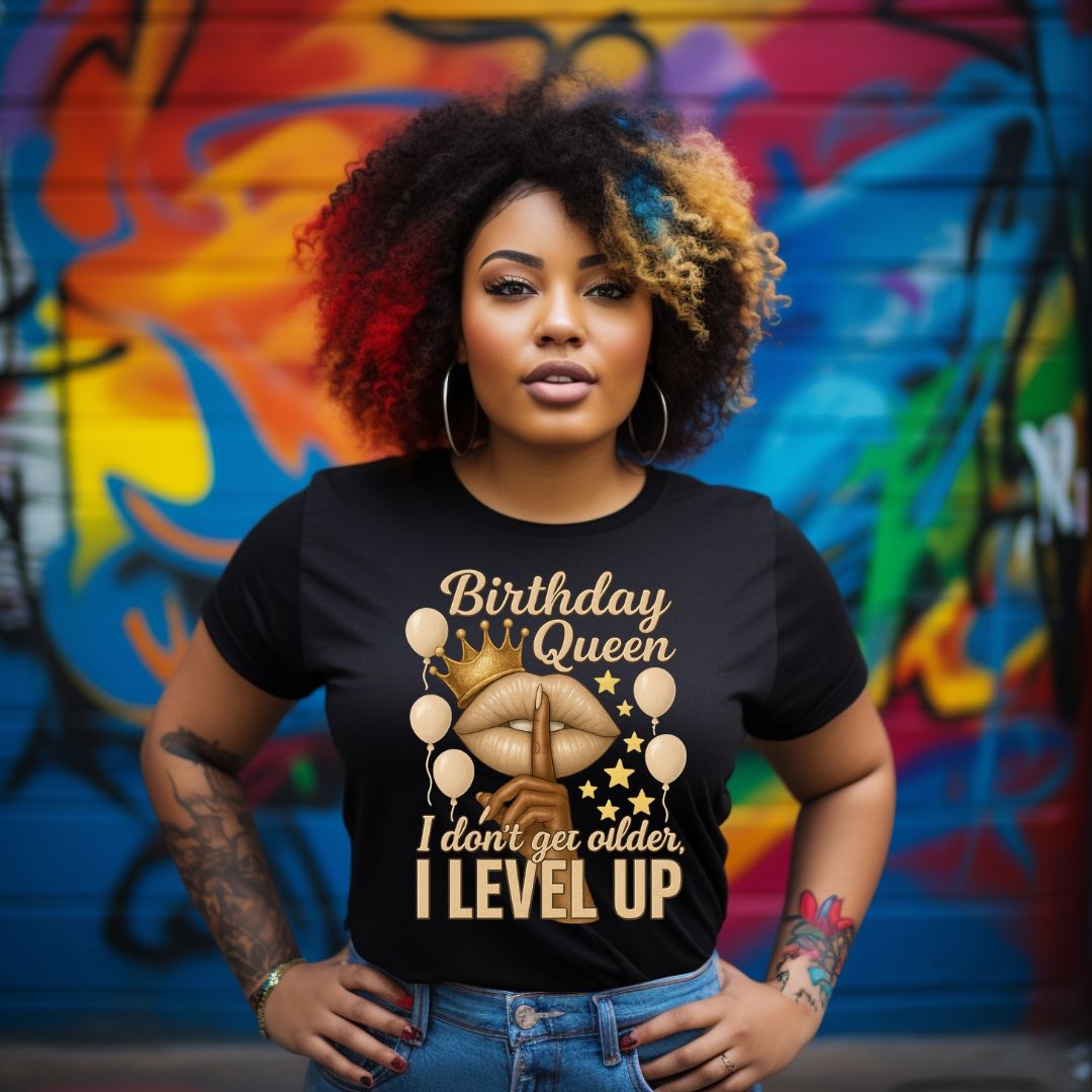 Birthday Queen I Don't Get Older I Level Up