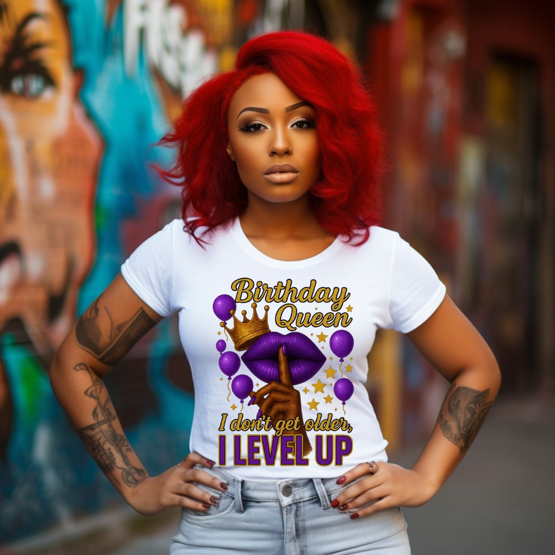 Birthday Queen I Don't Get Older I Level Up