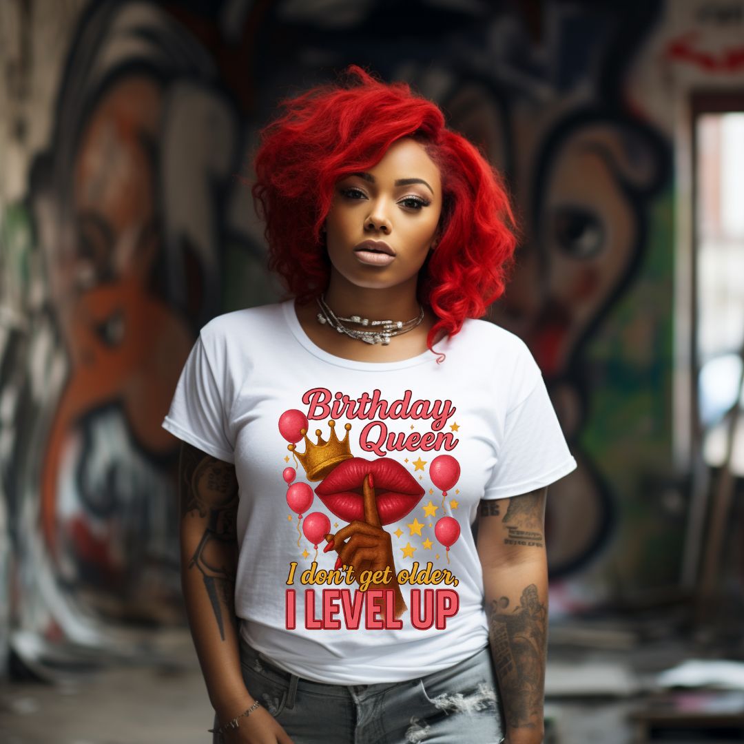 Birthday Queen I Don't Get Older I Level Up
