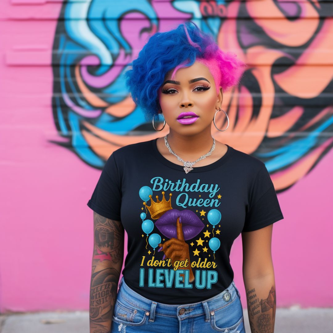 Birthday Queen I Don't Get Older I Level Up