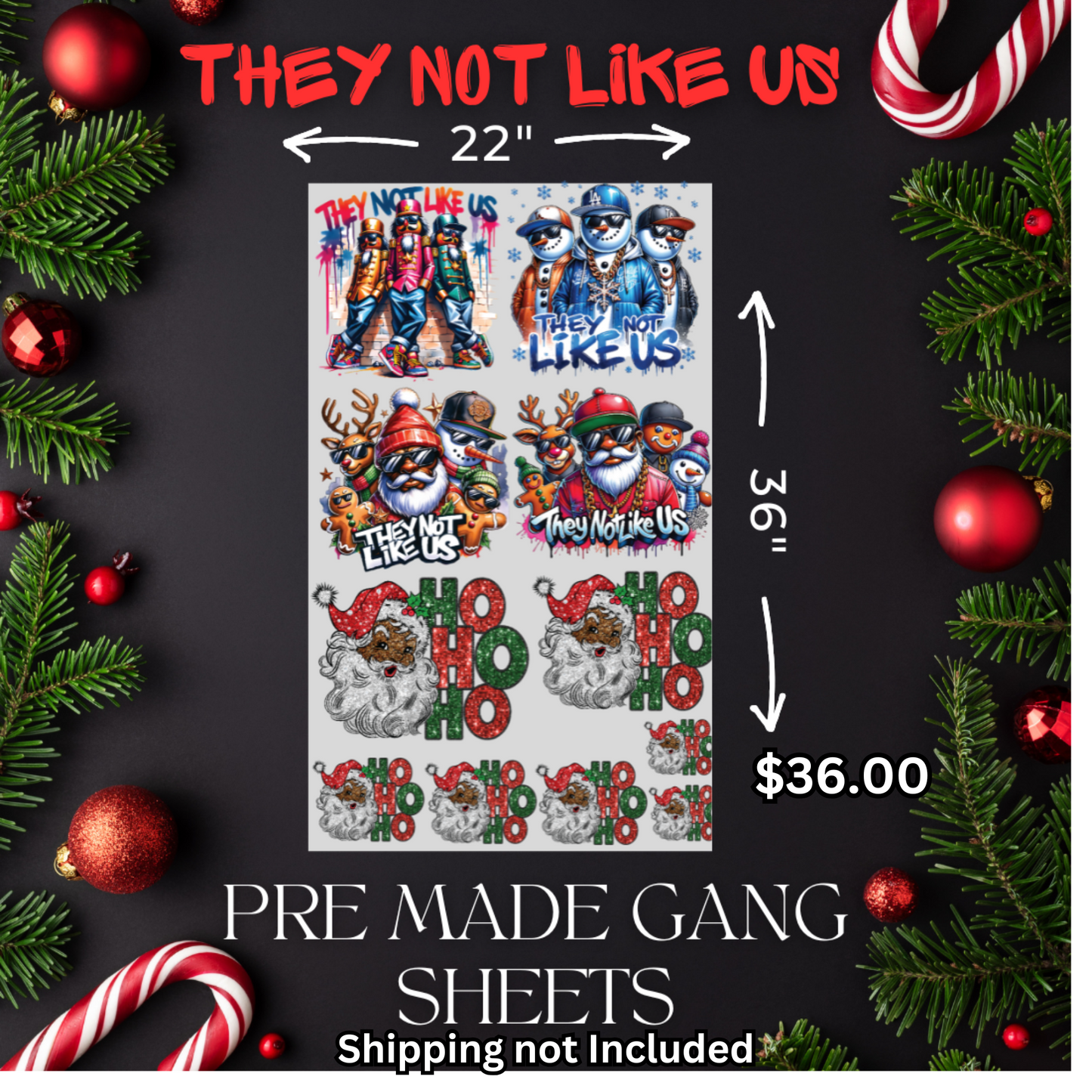 They Not Like Us Pre-Made Gang Sheet